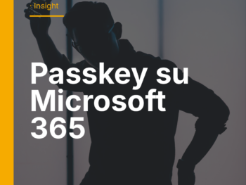 Passkey su Microsoft 365: nuova autenticazione predefinita per le aziende da settembre 2026